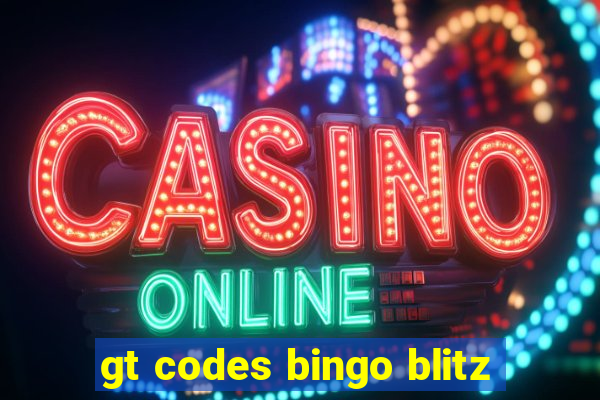 gt codes bingo blitz